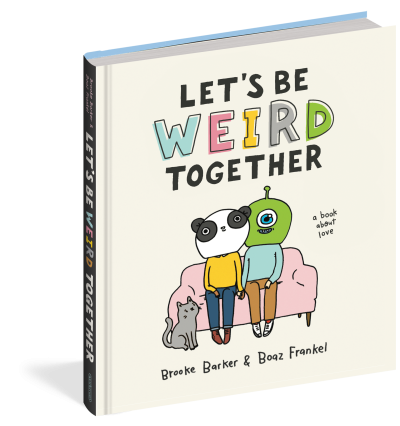 Let's be Weird Together