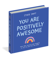 You are Positively Awesome - One Strange Bird