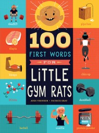 100 First Words for Little Gym Rats - One Strange Bird