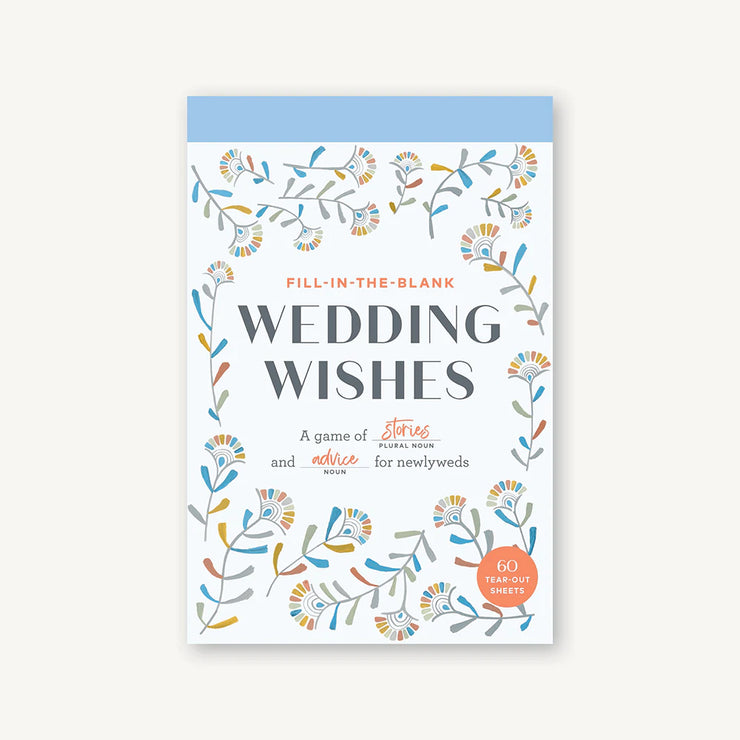 Fill-In-the-Blank Wedding Wishes A Game of Stories and Advice for Newlyweds