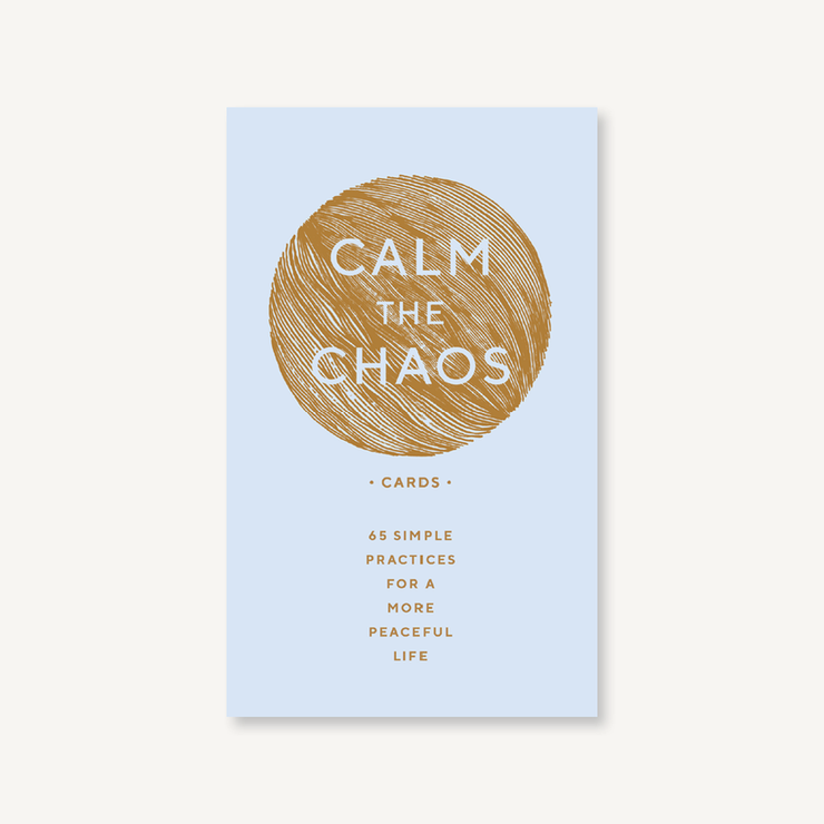 Calm the Chaos Cards 65 Simple Practices for a More Peaceful Life - One Strange Bird