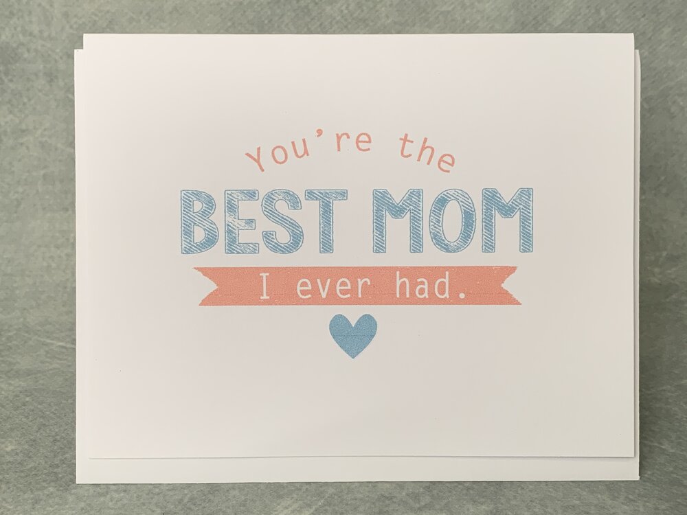 Best Mom I every had - One Strange Bird