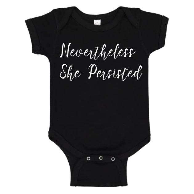 Nevertheless She Persisted Onesie - One Strange Bird