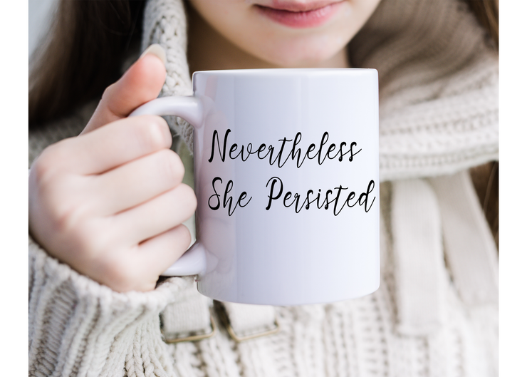 Never the less she Persisted Mug