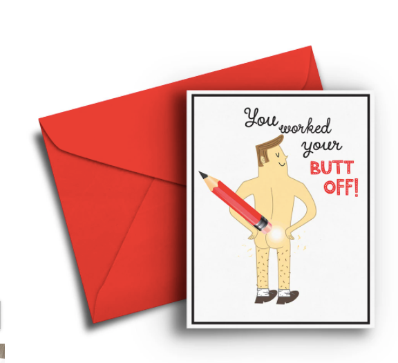 Worked Butt Off Congratulations Card - One Strange Bird
