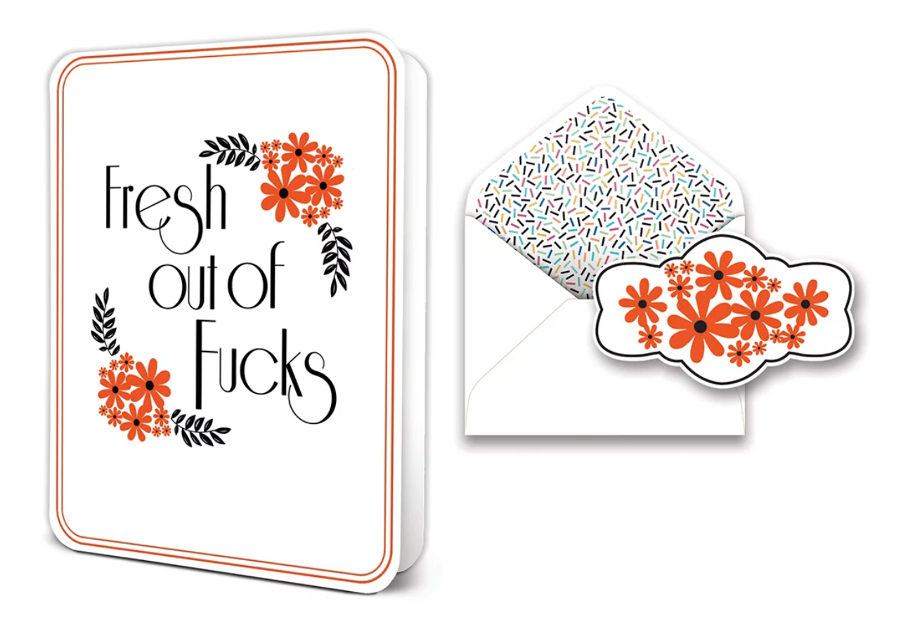 Fresh Out of F*cks  - Greeting Card - One Strange Bird
