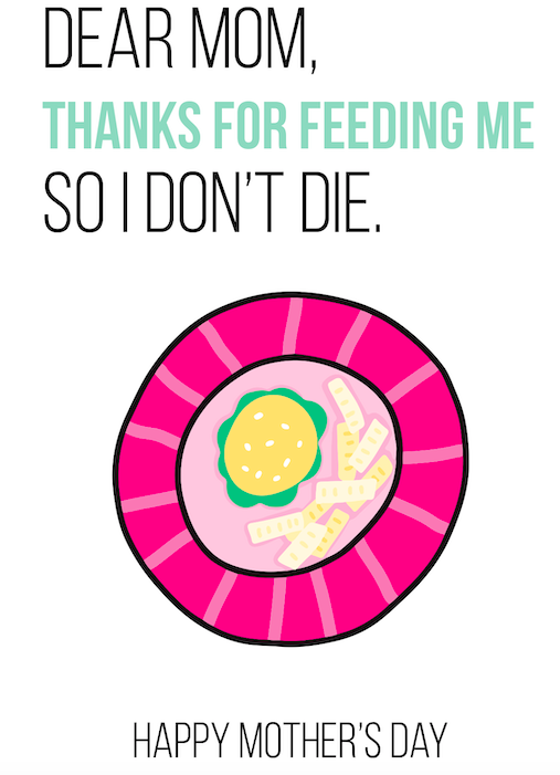 Mother's Day Thanks for feeding me - One Strange Bird