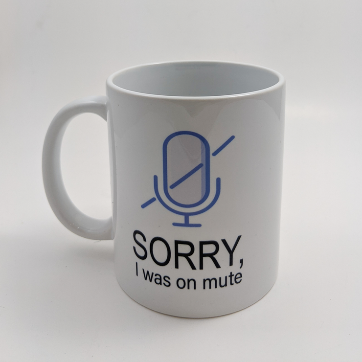 Sorry I was on Mute  Mug - One Strange Bird