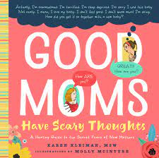 Good moms have scary thoughts - One Strange Bird