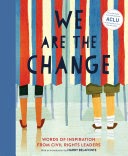 We Are the Change - One Strange Bird