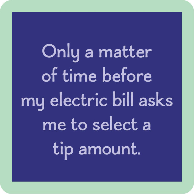 #1318 Electric Bill Coaster