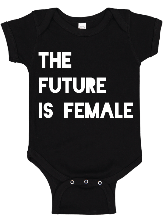 The Future is Female Onesie - One Strange Bird