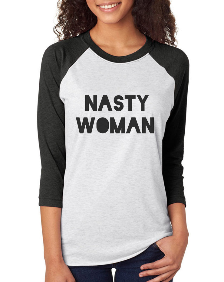 Nasty Woman Shirt - One Strange Bird