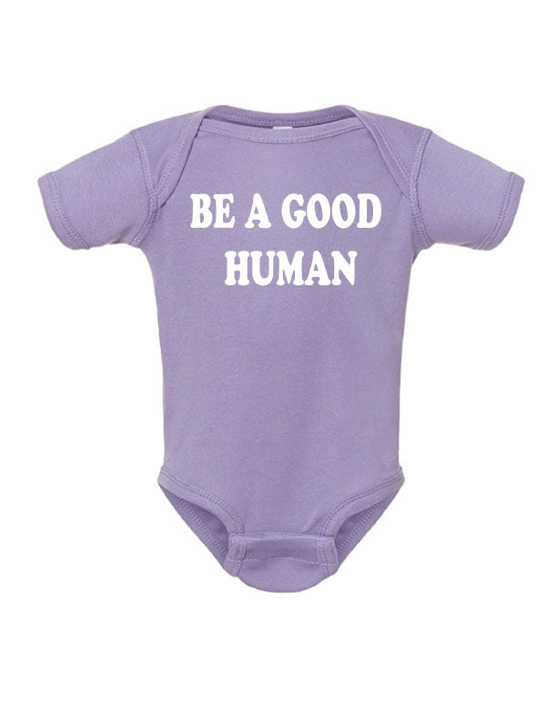 Be a Good Human Onesie - One Strange Bird