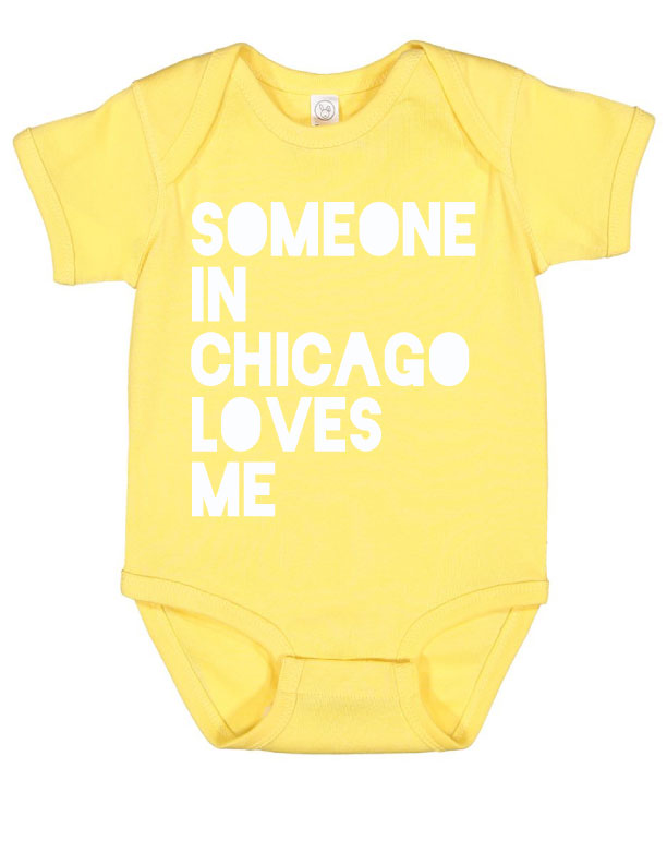 Someone in Chicago Loves Me Onesie (Colored)