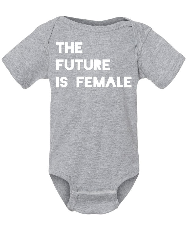The Future is Female Onesie