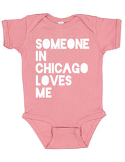 Someone in Chicago Loves Me Onesie