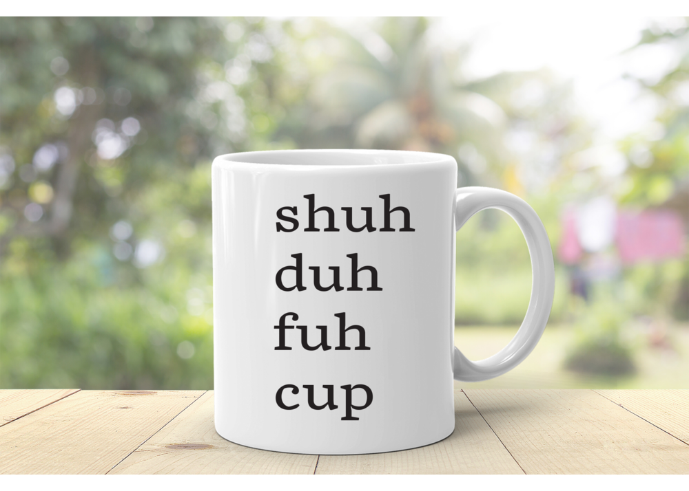 shu duh fuh cup – One Strange Bird